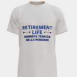 “Retirement Life” Sublimation T-Shirt