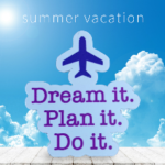 Dream It Plan It Do It